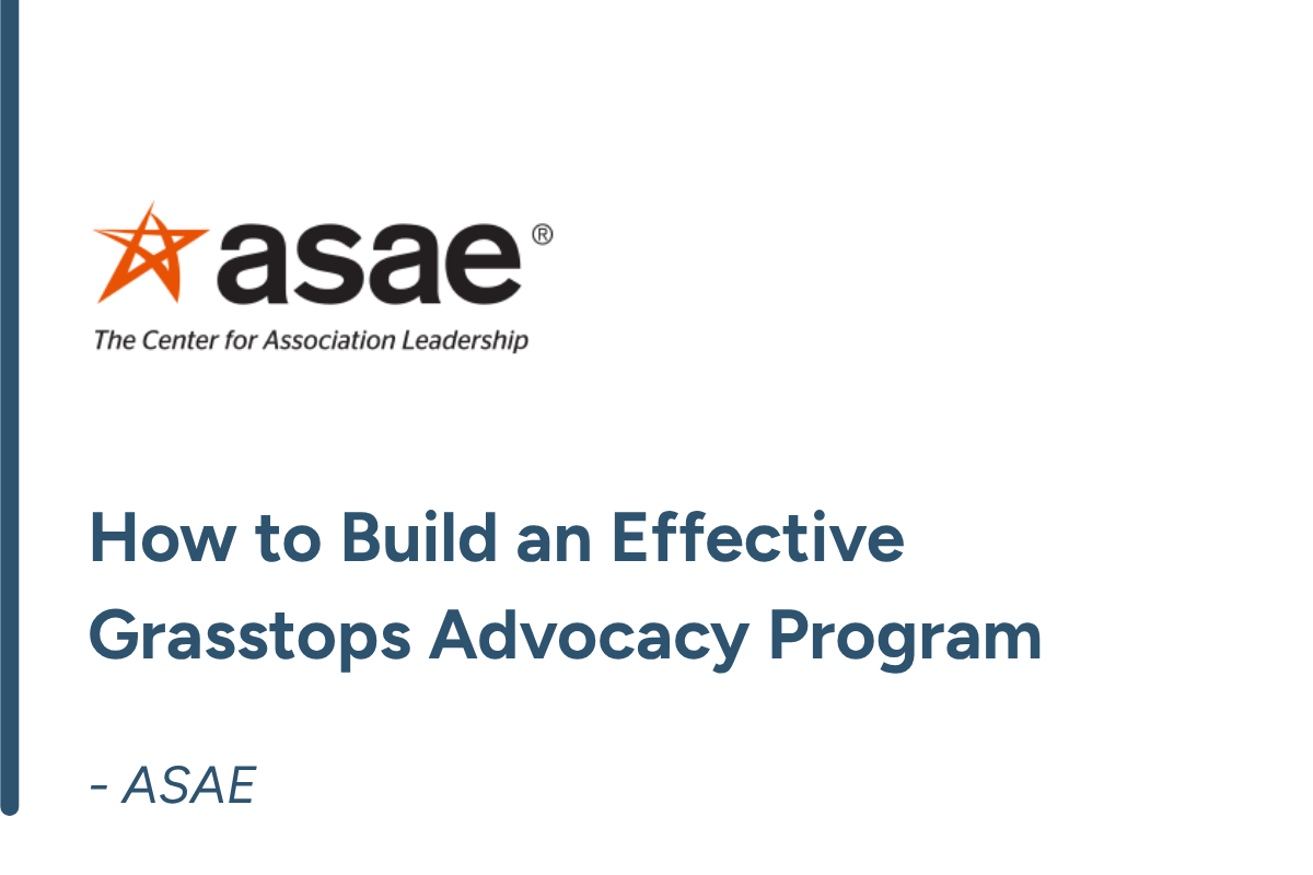 ASAE Logo. Text reading "How to Build an Effective Grasstops Advocacy Program" by ASAE